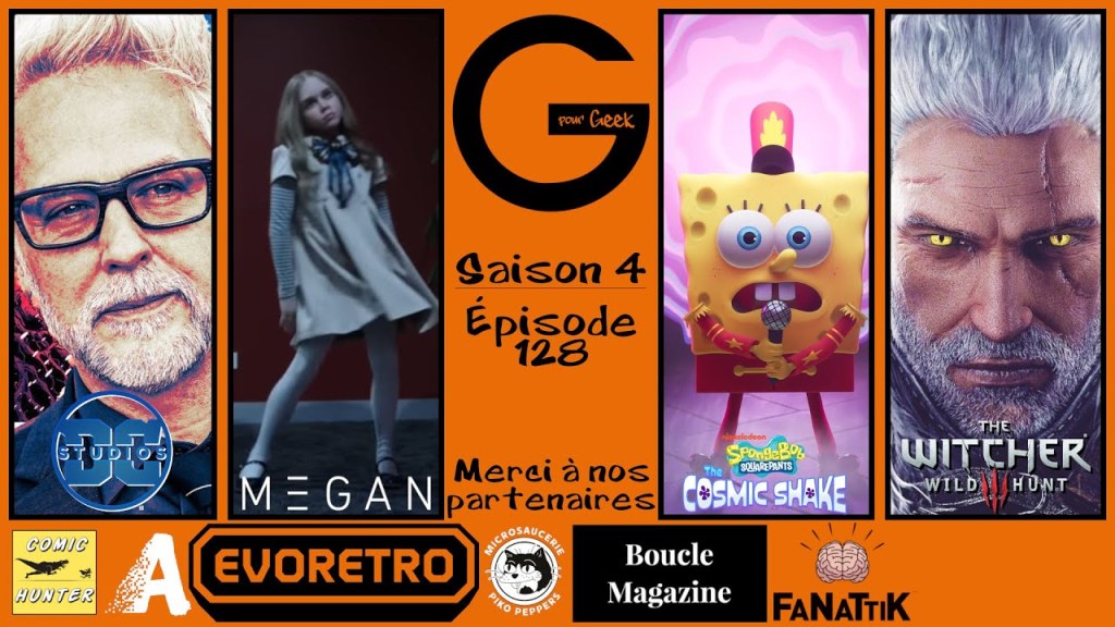 G Pour Geek Épisode&nbsp;128