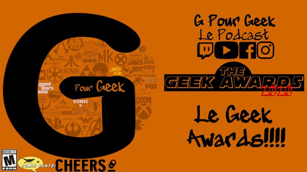 G Pour Geek Épisode 18 Spécial : The Geek Awards&nbsp;2020