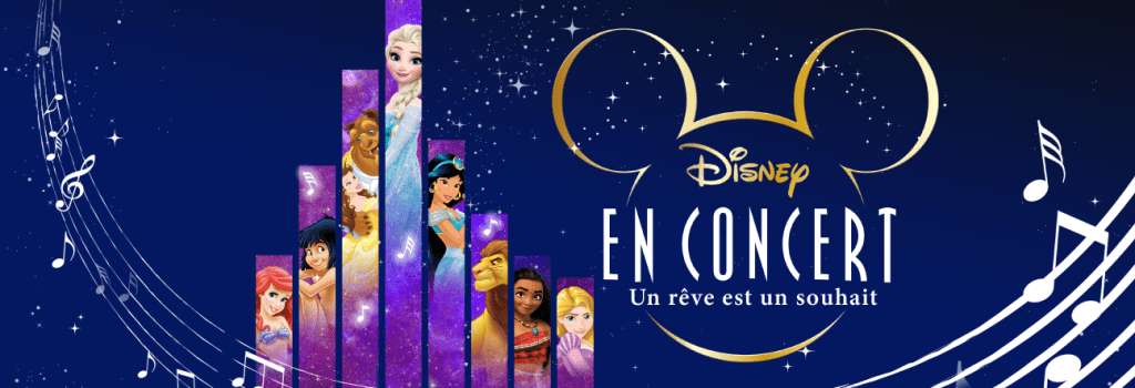 DISNEY EN CONCERT : Un rêve est un&nbsp;souhait