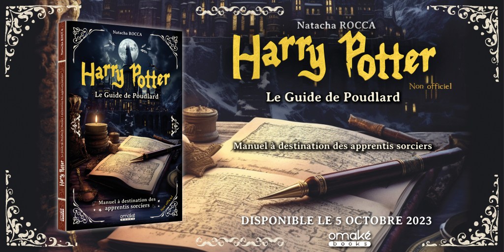 HARRY POTTER – Le guide de&nbsp;Poudlard