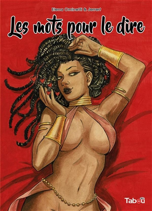 CRITIQUE DE BANDE DESSINÉE – LES MOTS POUR LE&nbsp;DIRE