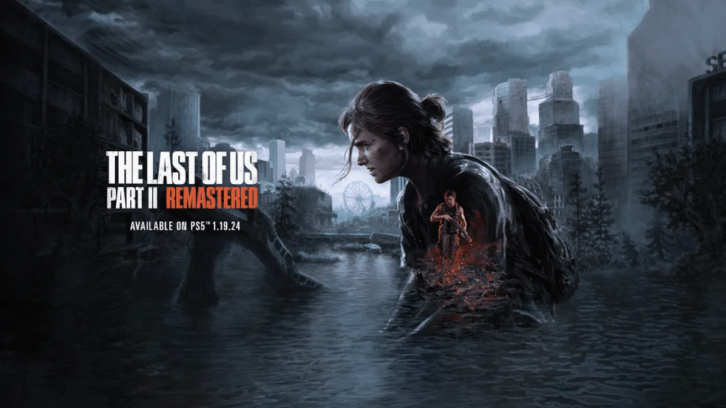 CRITIQUE DE JEU VIDÉO – THE LAST OF US PART II&nbsp;REMASTERED