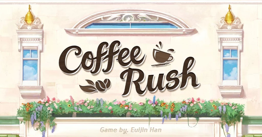 CRITIQUE DE JEU DE SOCIÉTÉ – COFFEE&nbsp;RUSH