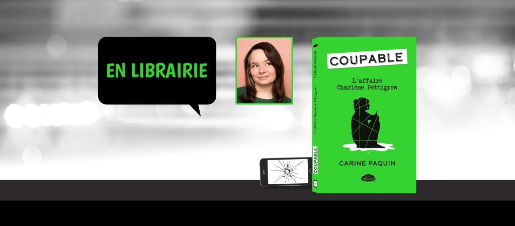 CRITIQUE DE ROMAN –COUPABLE: L&rsquo;AFFAIRE CHARLÈNE&nbsp;PETTIGREW