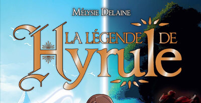 CRITIQUE DE ROMAN – LA LÉGENDE DE&nbsp;HYRULE