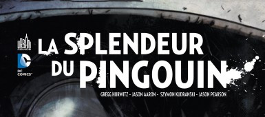 CRITIQUE DE BANDE DESSINÉE – LA SPLENDEUR DU&nbsp;PINGOUIN