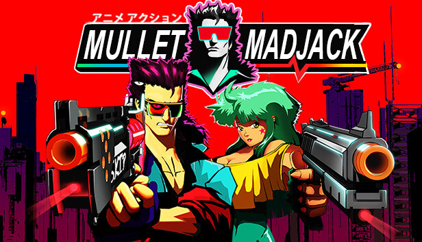 CRITIQUE DE JEU VIDÉO – MULLET MAD&nbsp;JACK