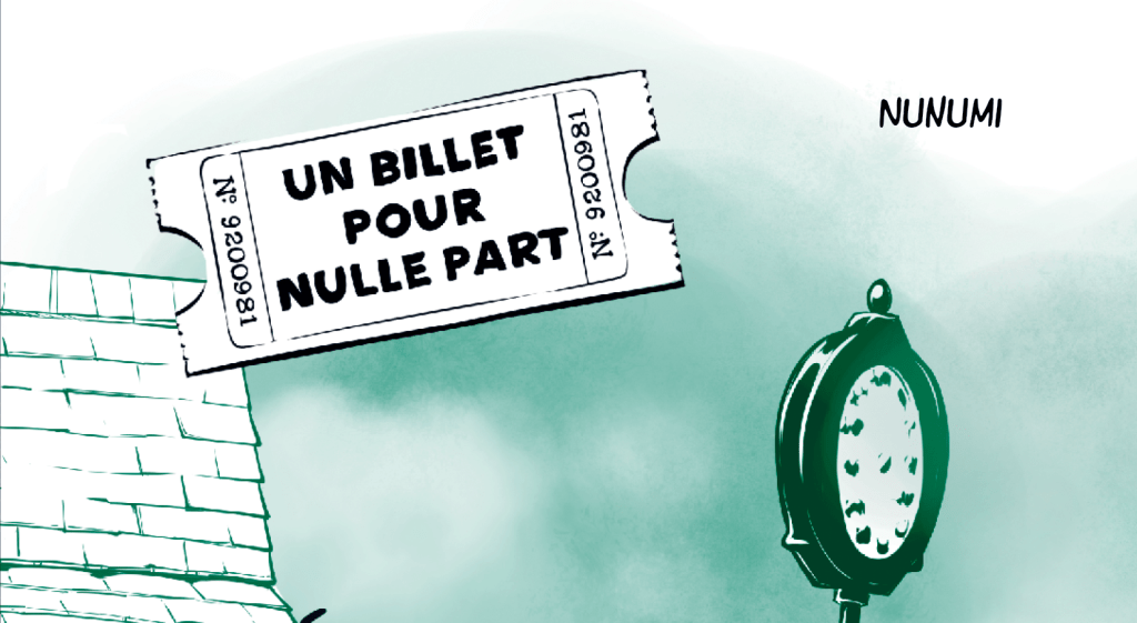 CRITIQUE DE BANDE DESSINÉE – UN BILLET POUR NULLE&nbsp;PART