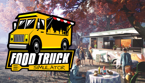 CRITIQUE DE JEU VIDÉO – FOOD TRUCK&nbsp;SIMULATOR