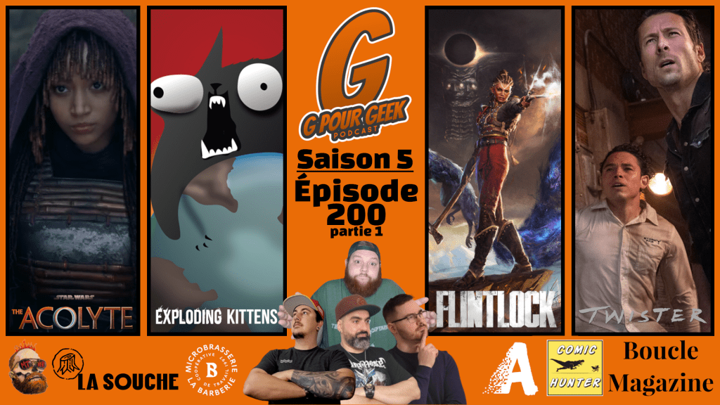 G Pour Geek Épisode 200 Partie&nbsp;1