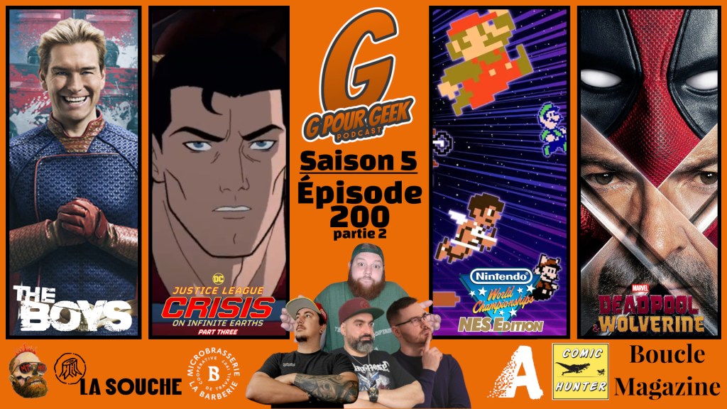 G Pour Geek Épisode 200 Partie&nbsp;2