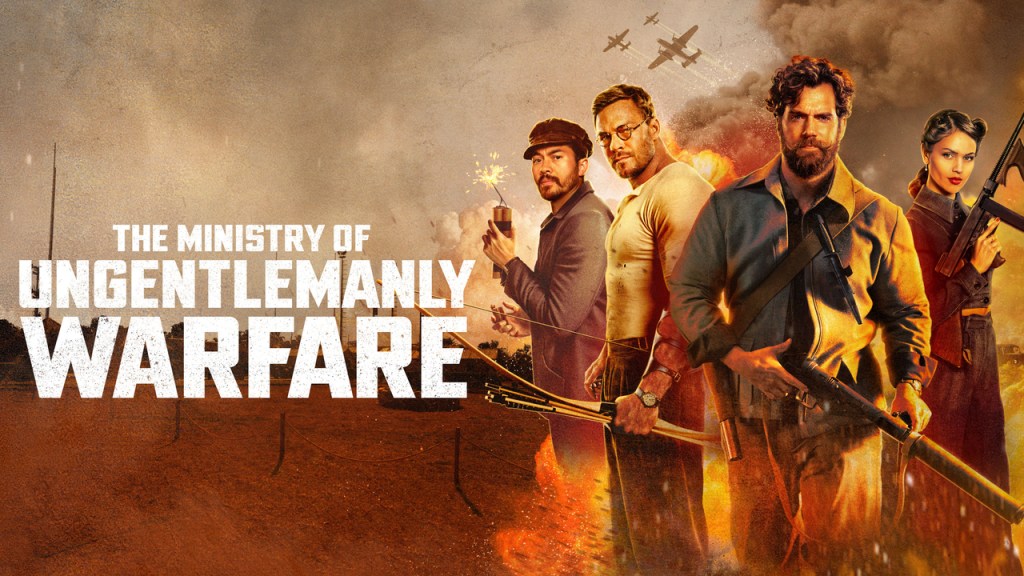 CRITIQUE DE FILM – THE MINISTRY OF UNGENTLEMANLY&nbsp;WARFARE