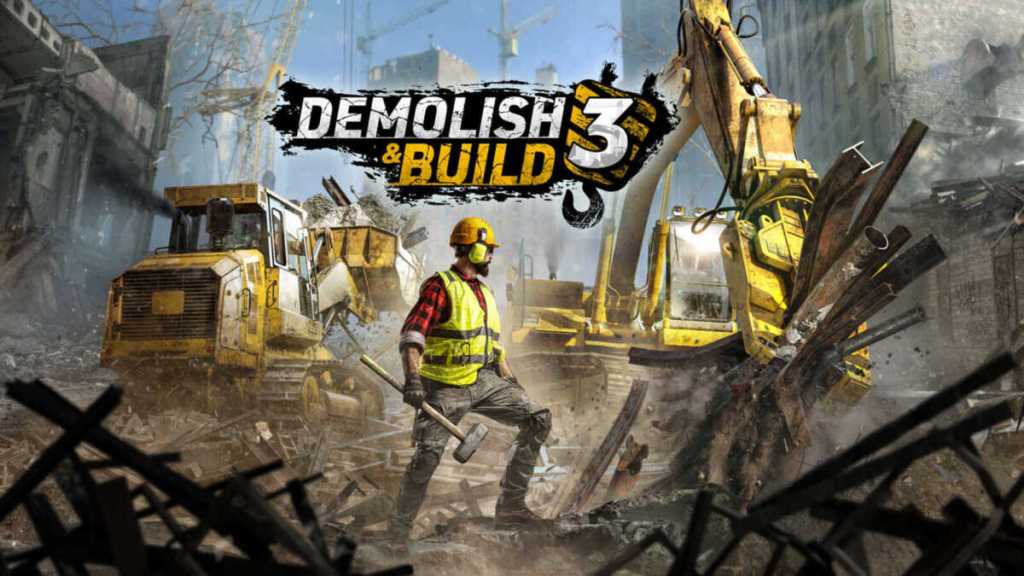 CRITIQUE DE JEU VIDÉO – DEMOLISH & BUILD&nbsp;3
