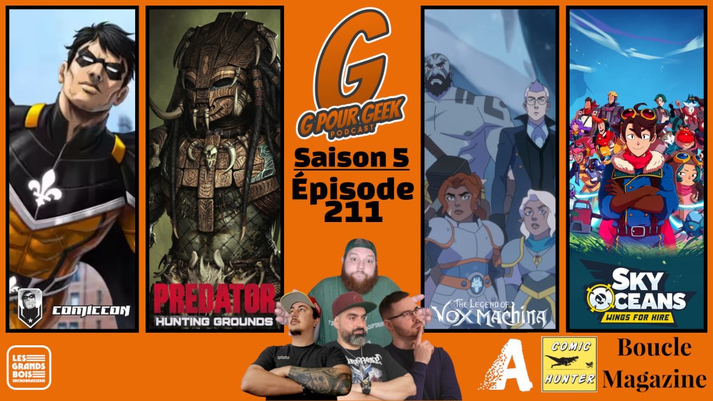 G Pour Geek Épisode&nbsp;211