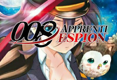 CRITIQUE DE MANGA – 008 APPRENTI ESPION TOME&nbsp;2