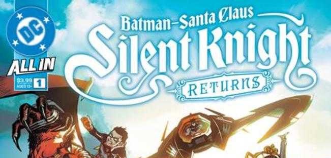 CRITIQUE DE BANDE DESSINÉE – BATMAN – SANTA CLAUS: SILENT KNIGHT RETURNS TOME 1
