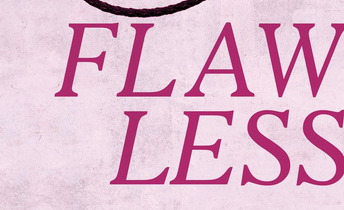 CRITIQUE DE ROMAN –&nbsp;FLAWLESS