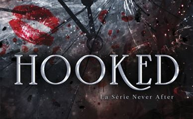 CRITIQUE DE ROMAN – HOOKED TOME&nbsp;1