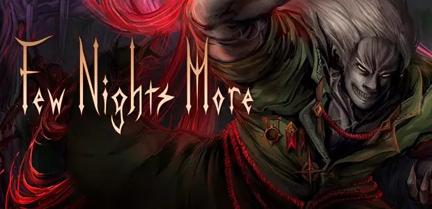 CRITIQUE DE JEU VIDÉO – FEW NIGHTS&nbsp;MORE