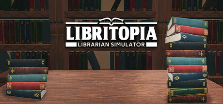CRITIQUE DE JEU VIDÉO – LIBRITOPIA: LIBRARIAN SIMULATOR