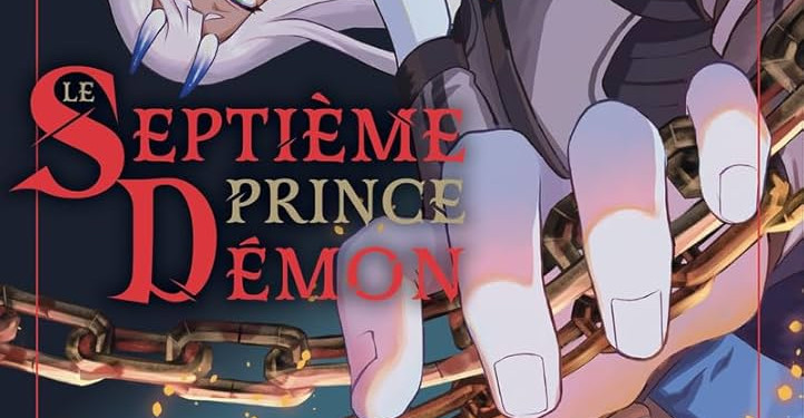 CRITIQUE DE MANGA – LE SEPTIÈME PRINCE DÉMON TOME&nbsp;1