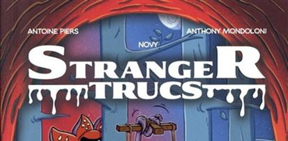 CRITIQUE DE BANDE DESSINÉE – STRANGER TRUCS TOME&nbsp;1