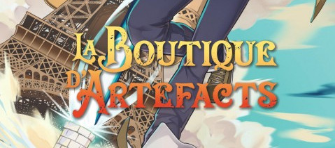 CRITIQUE DE MANGA – LA BOUTIQUE D&rsquo;ARTEFACTS TOME&nbsp;1