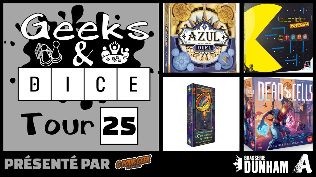 Geeks & Dice Tour&nbsp;25
