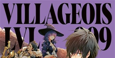 CRITIQUE DE MANGA – VILLAGEOIS LVL 999 TOME&nbsp;7