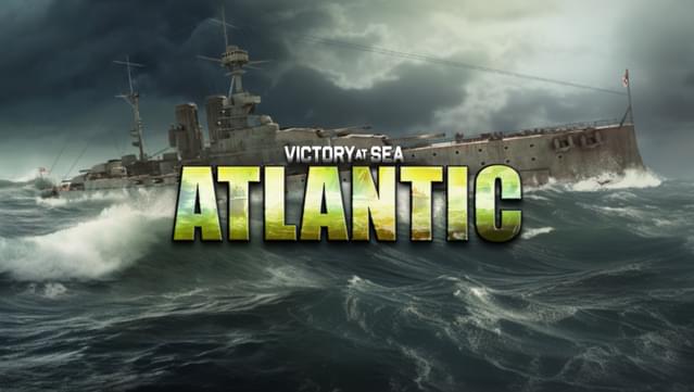 CRITIQUE DE JEU VIDÉO – VICTORY AT SEA ATLANTIC: WORLD WAR II NAVAL&nbsp;WARFARE