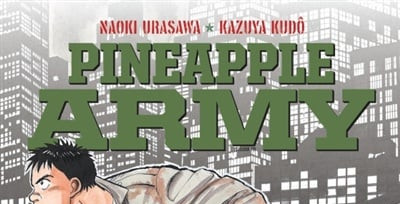CRITIQUE DE MANGA – PINEAPPLE ARMY TOME&nbsp;1