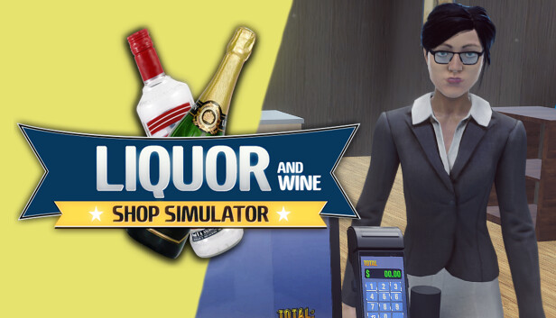 CRITIQUE DE JEU VIDÉO – LIQUOR AND WINE SHOP SIMULATOR: STORE&nbsp;SIMULATOR