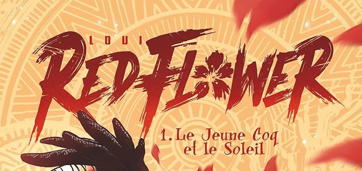 CRITIQUE DE MANGA – RED FLOWER TOME&nbsp;1