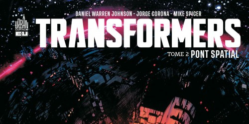 CRITIQUE DE BANDE DESSINÉE – TRANSFORMERS TOME 2: PONT&nbsp;SPATIAL