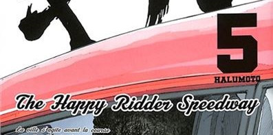 CRITIQUE DE MANGA – KIRIN: THE HAPPY RIDDER SPEEDWAY TOME&nbsp;5