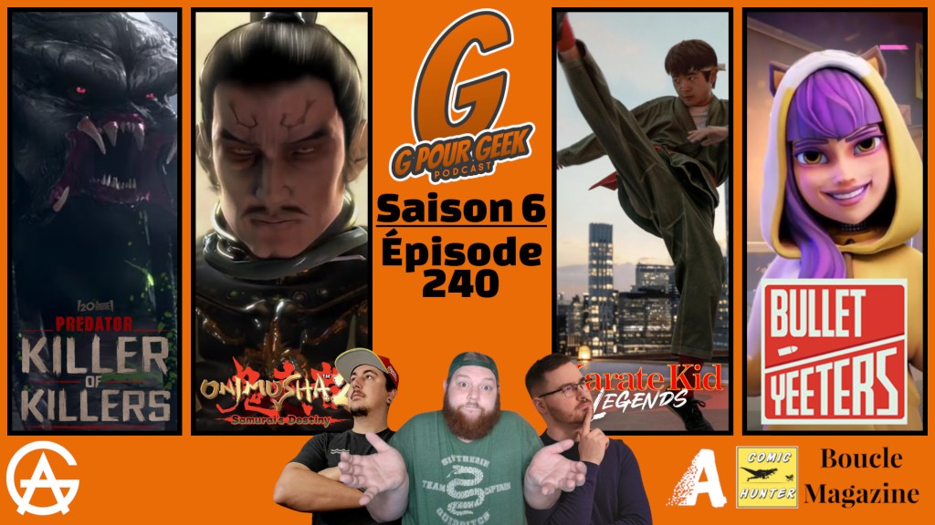 G Pour Geek Épisode&nbsp;240