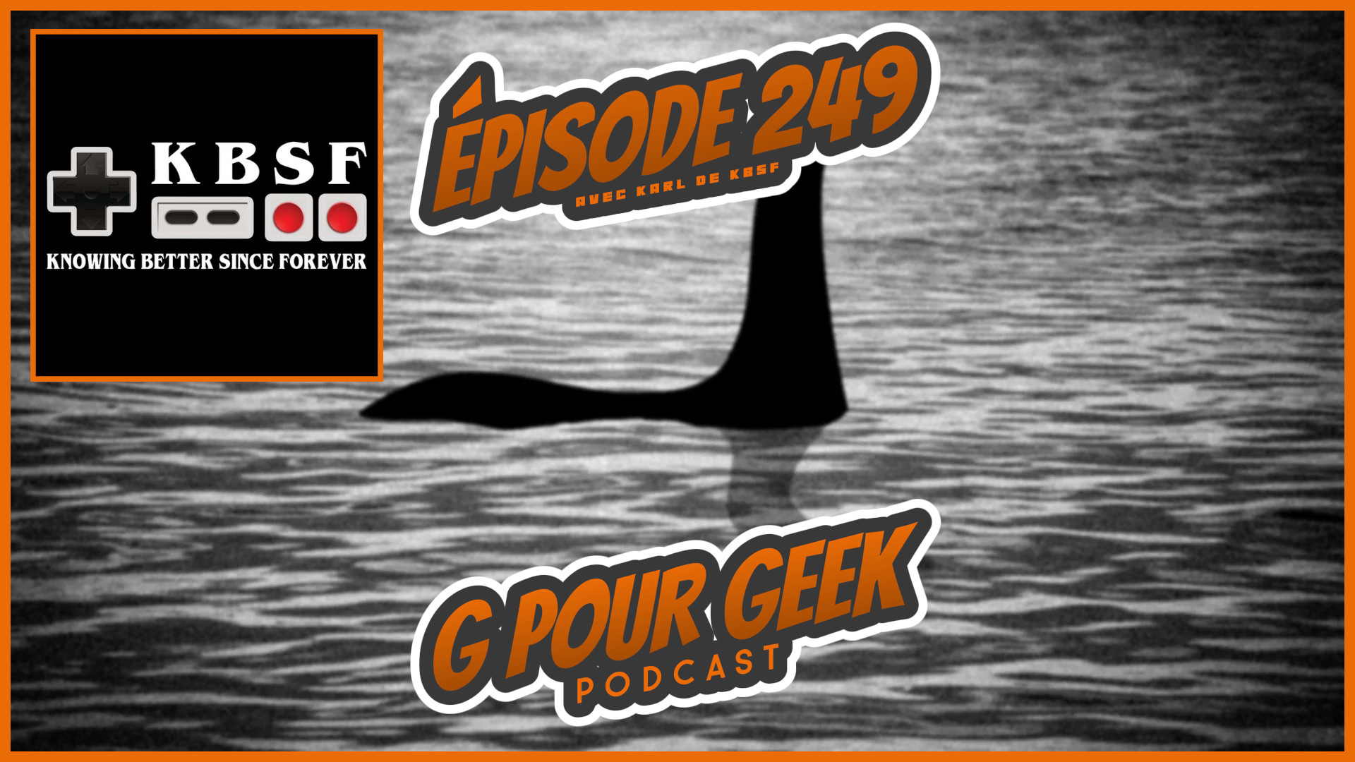 G Pour Geek Épisode 249 avec Karl Bourdages de KBSF