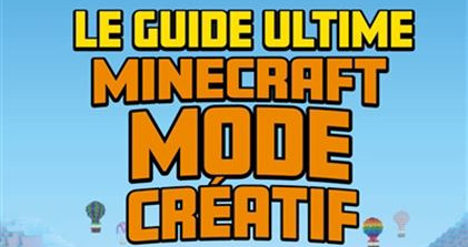 CRITIQUE DE LIVRE – LE GUIDE ULTIME: MINECRAFT MODE&nbsp;CRÉATIF