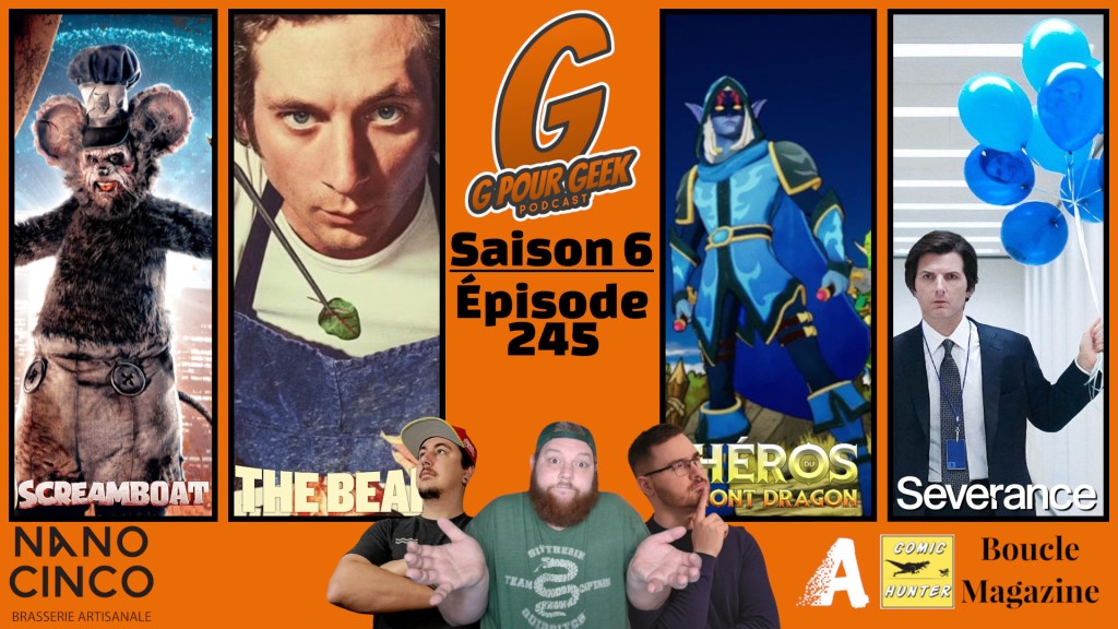 G Pour Geek Épisode&nbsp;245