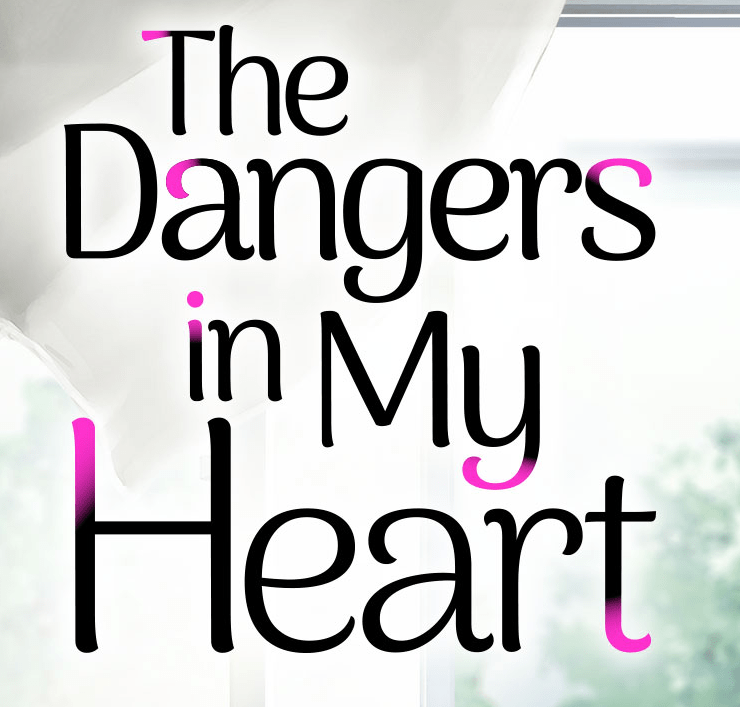 CRITIQUE D&rsquo;ANIME – THE DANGERS IN MY&nbsp;HEART