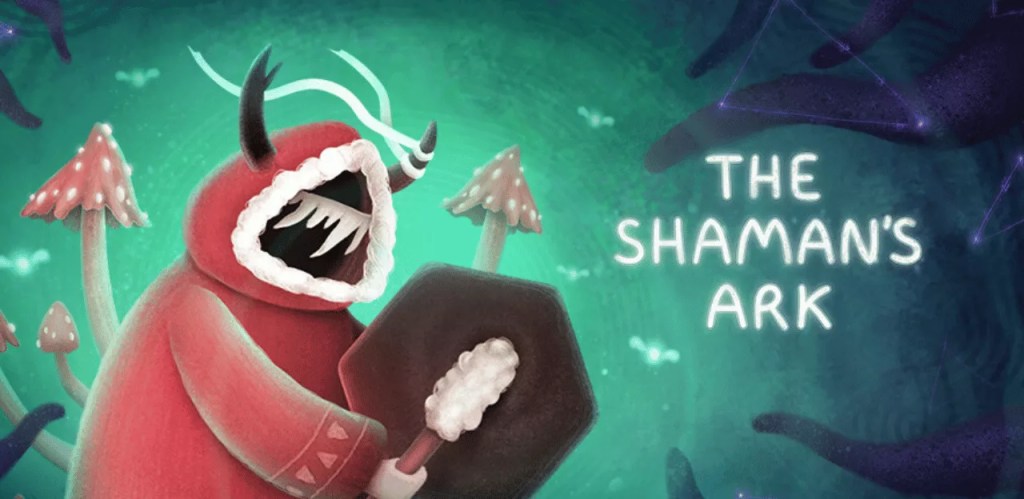 CRITIQUE DE JEU VIDÉO – THE SHAMAN&rsquo;S&nbsp;ARK