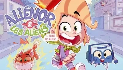 CRITIQUE DE BANDE DESSINÉE – ALIÉNOR & LES ALIENS TOME 1: REINE DES&nbsp;ALIENS