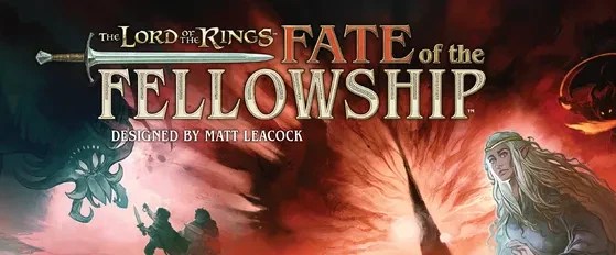 CRITIQUE DE JEU DE SOCIÉTÉ – LE SEIGNEUR DES ANNEAUX: LE DESTIN DE LA&nbsp;COMMUNAUTÉ