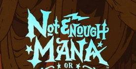 CRITIQUE DE JEU DE SOCIÉTÉ – NOT ENOUGH MANA