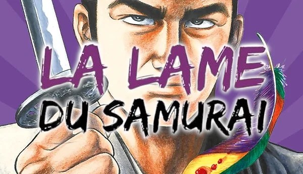 CRITIQUE DE MANGA – LA LAME DU SAMURAÏ TOME&nbsp;2