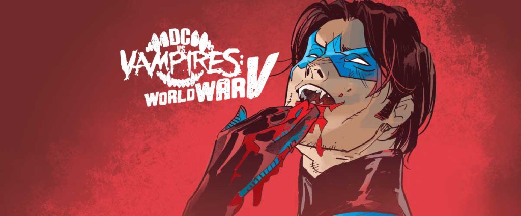 CRITIQUE DE BANDE DESSINÉE – DC VAMPIRES: WORLD WAR V TOME&nbsp;1