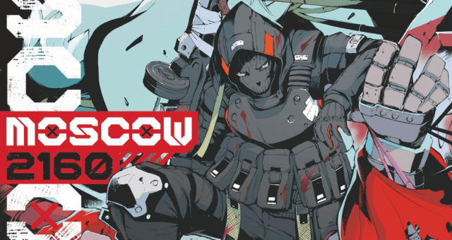 CRITIQUE DE MANGA – MOSCOW 2160 TOME&nbsp;1