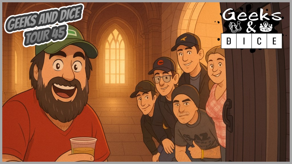 Geeks & Dice Tour&nbsp;45