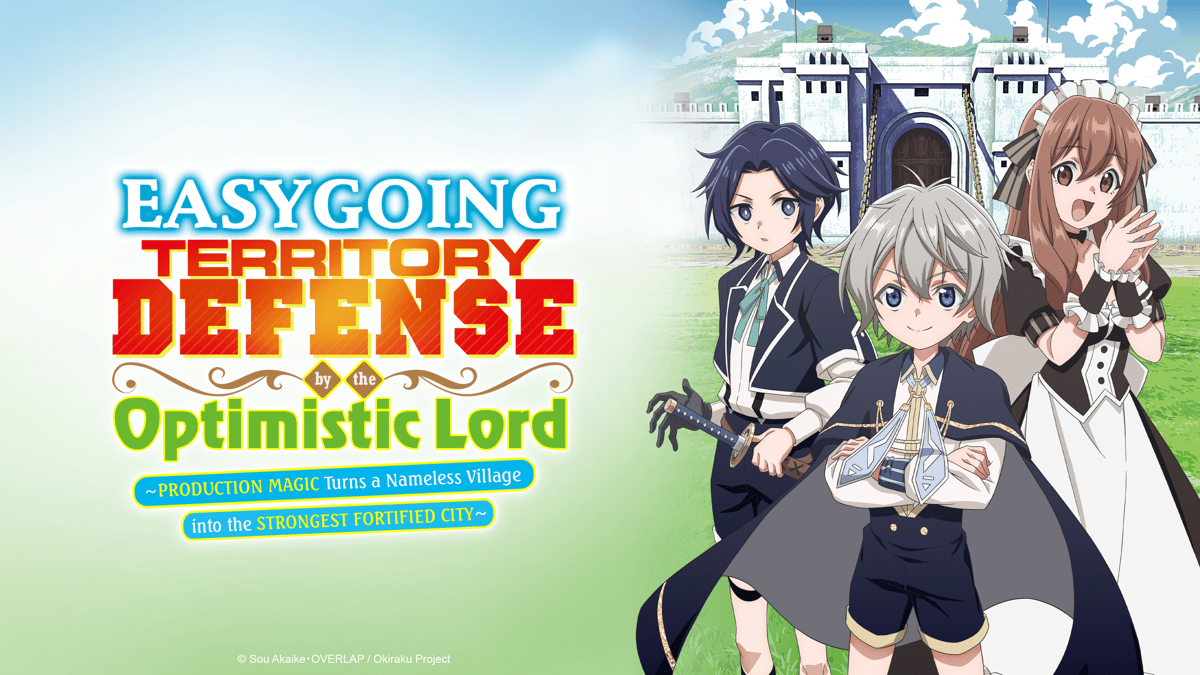 CRITIQUE D&rsquo;ANIME – EASYGOING TERRITORY DEFENSE BY THE OPTIMISTIC LORD